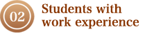 02: Students with work experience